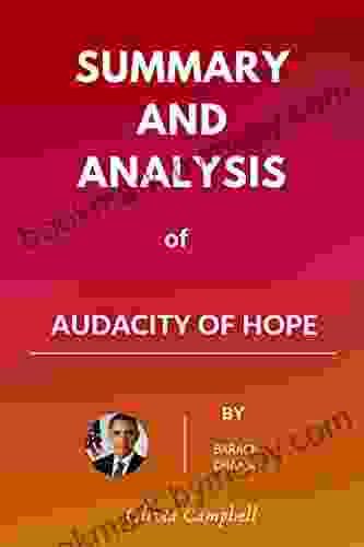 Summary of Audacity of hope: By Barack Obama Thoughts on Reclaiming the american dream