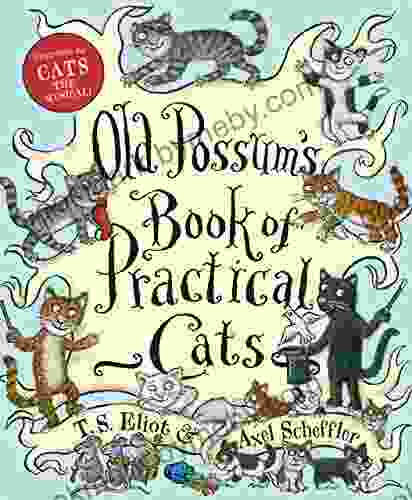 Old Possum s Of Practical Cats (with Full Color Illustrations)