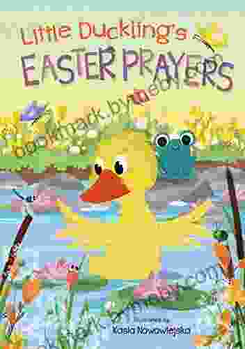 Little Duckling S Easter Prayers Kasia Nowowiejska