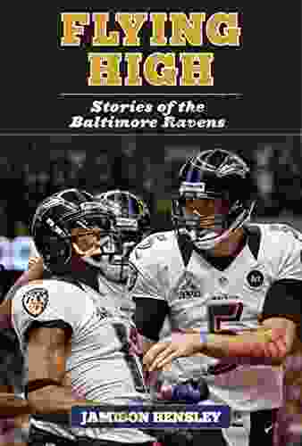 Flying High: Stories of the Baltimore Ravens