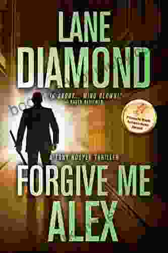 Forgive Me Alex: A Gripping Psychological Thriller (Tony Hooper 1)