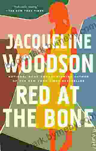 Red At The Bone: A Novel