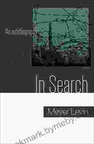 In Search: An Autobiography Meyer Levin