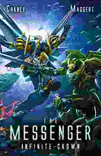 Infinite Crown: A Mecha Scifi Epic (The Messenger 15)