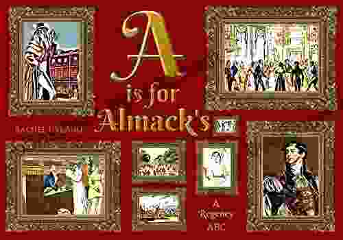 A Is For Almack S A Regency ABC