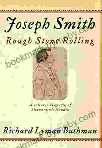 Joseph Smith: Rough Stone Rolling