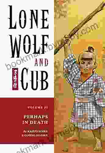 Lone Wolf And Cub Volume 25: Perhaps In Death