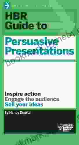 HBR Guide to Persuasive Presentations (HBR Guide Series)