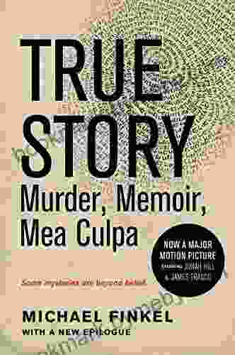 True Story: Murder Memoir Mea Culpa