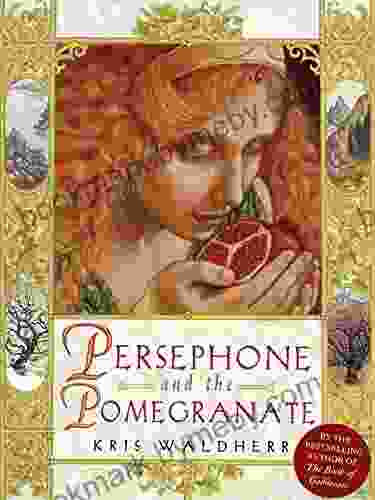 Persephone and the Pomegranate: A Myth of Greece