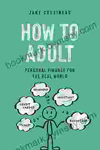 How To Adult: Personal Finance For The Real World