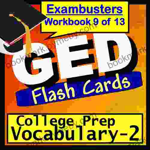 GED Test Prep College Vocabulary Review Flashcards GED Study Guide 9 (Exambusters GED Study Guide)