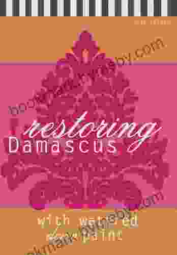 Restoring Damascus:: With Watered Down Paint