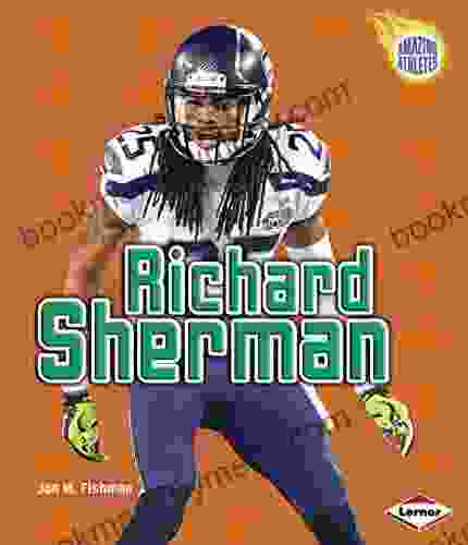 Richard Sherman (Amazing Athletes) Jon M Fishman