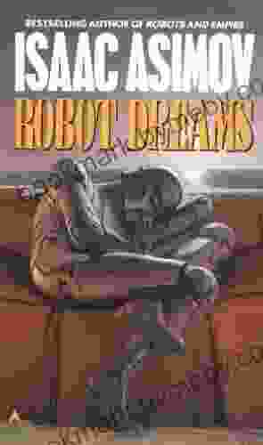 Robot Dreams (The Robot Series)