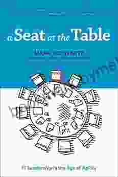 A Seat At The Table: IT Leadership In The Age Of Agility