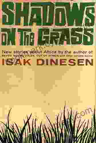 Shadows On The Grass Isak Dinesen