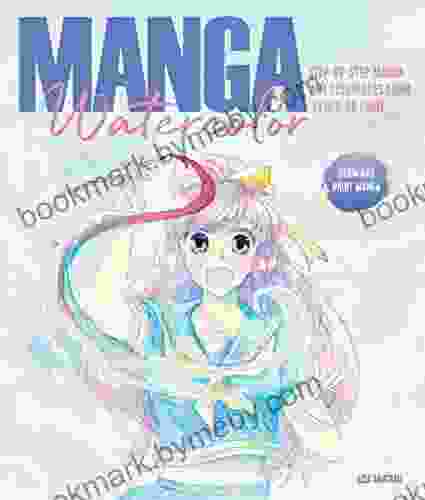 Manga Watercolor: Step By Step Manga Art Techniques From Pencil To Paint