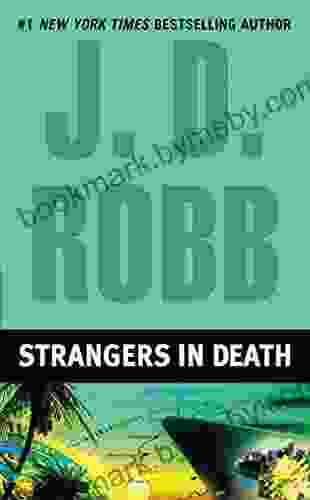 Strangers In Death (In Death 26)