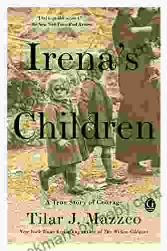 Irena s Children: The Extraordinary Story of the Woman Who Saved 2 500 Children from the Warsaw Ghetto