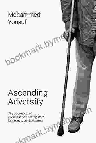 Ascending Adversity: The Journey of a Polio Survivor Dealing with Disability and Discrimination