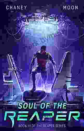 Soul Of The Reaper: A Military Scifi Epic (The Last Reaper 11)