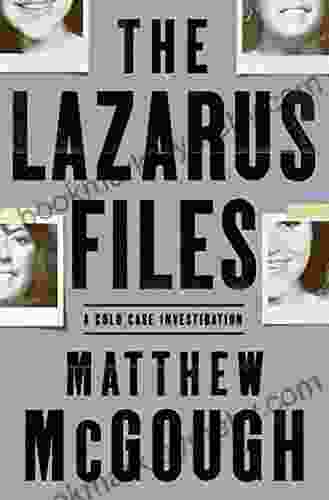 The Lazarus Files: A Cold Case Investigation