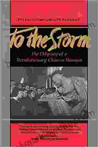 To The Storm: The Odyssey Of A Revolutionary Chinese Woman