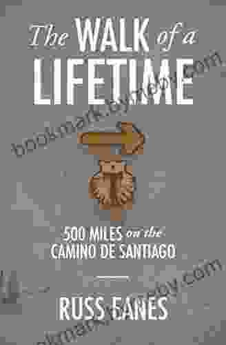 The Walk Of A Lifetime: 500 Miles On The Camino De Santiago