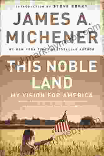 This Noble Land: My Vision For America