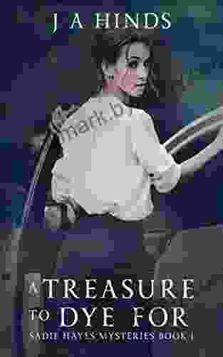 A Treasure To Dye For (Sadie Hayes Mysteries 1)