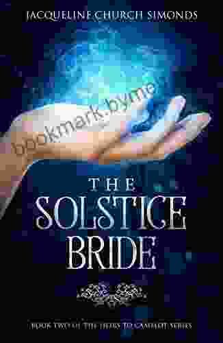 The Solstice Bride: Two of The Heirs to Camelot