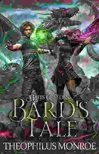 Bard S Tale: An Arthurian Modern Fantasy (Gates Of Eden: The Druid Legacy 2)