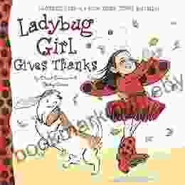 Ladybug Girl Gives Thanks Jacky Davis