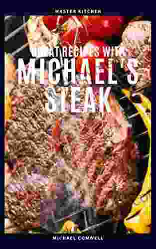 Great Recipes With Michael S Steak