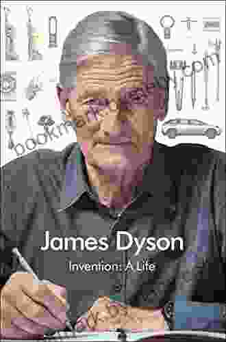 Invention: A Life James Dyson