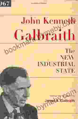 The New Industrial State (The James Madison Library In American Politics 9)