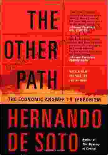 The Other Path: The Economic Answer to Terrorism