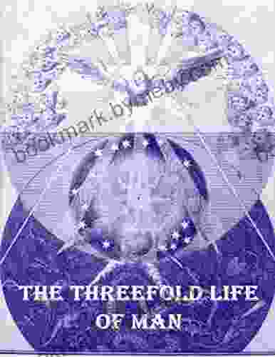 The Threefold Life of Man