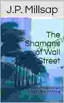 The Shamans of Wall Street: Shh Finance Professionals Don t Know Anything