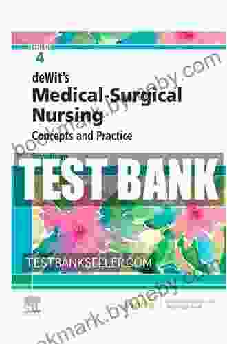 DeWit S Medical Surgical Nursing E Book: Concepts Practice