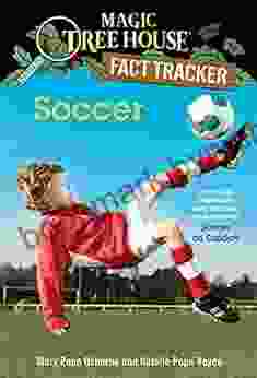 Soccer: A Nonfiction Companion to Magic Tree House Merlin Mission #24: Soccer on Sunday (Magic Tree House: Fact Trekker 29)