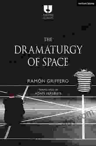 The Dramaturgy Of Space (Theatre Makers)