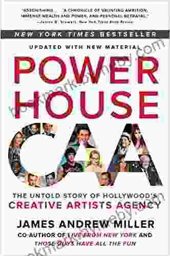 Powerhouse: The Untold Story Of Hollywood S Creative Artists Agency