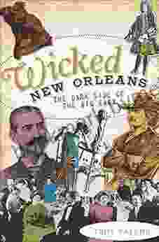 Wicked New Orleans: The Dark Side of the Big Easy