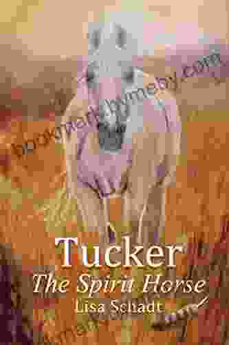 Tucker The Spirit Horse: A Fascinating True Short Story About A Special Horse Whose Spirit Still Embodies The Magic Of An Enchanted Farm In Pennsylvania