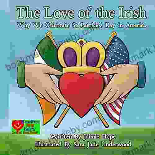 The Love of the Irish: Why We Celebrate St Patrick s Day in America