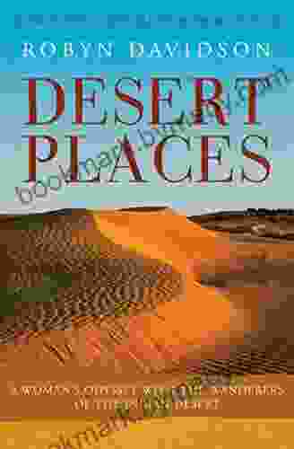 Desert Places: A Woman s Odyssey with the Wanderers of the Indian Desert