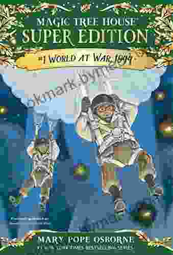 World At War 1944 (Magic Tree House Super Edition 1)