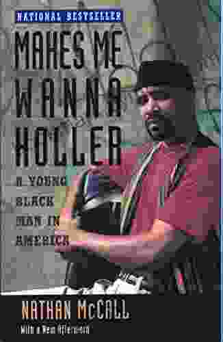 Makes Me Wanna Holler: A Young Black Man In America